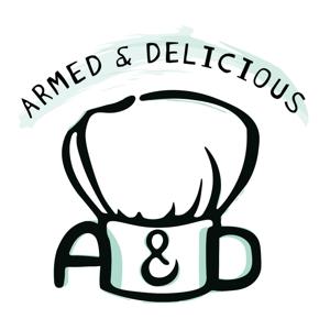 Armed & Delicious