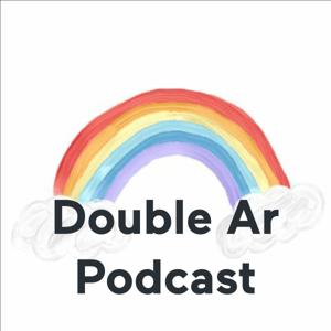 Double Ar Podcast