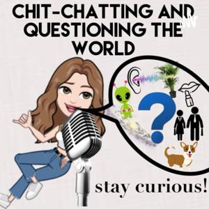 Chit-Chatting and Questioning the World