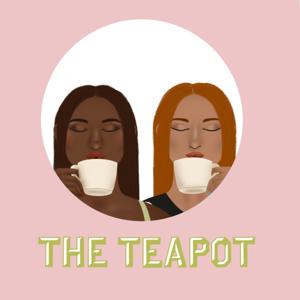 The Teapot Podcast