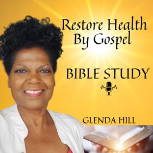 Restore Health By Gospel