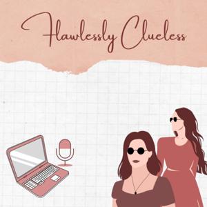 Flawlessly Clueless