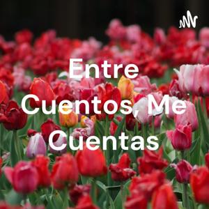 Entre Cuentos, Me Cuentas