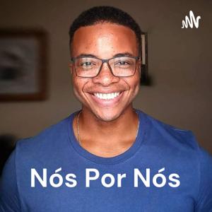 Nós Por Nós - por Evandro Oliveira