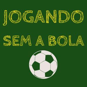 JOGANDO SEM A BOLA