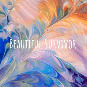 Beautiful Survivor