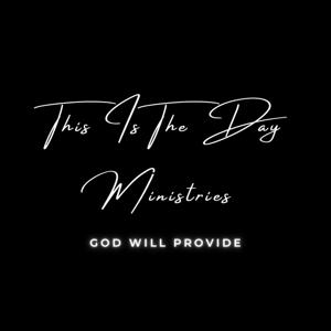 This Is The Day Ministries Podcast Series