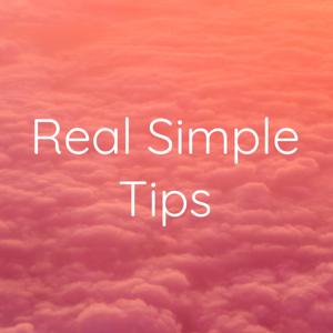 Real Simple Tips