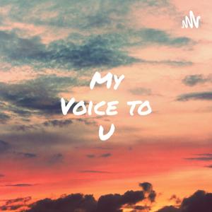 My Voice To U