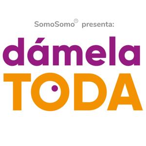 Dámela Toda