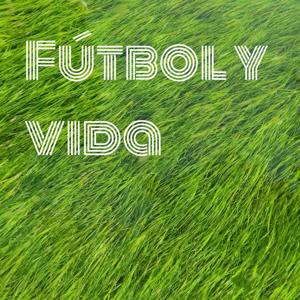 Fútbol y vida