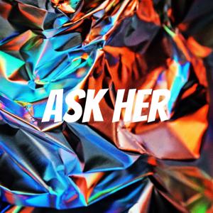 Ask Her