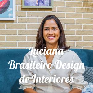 Luciana Brasileiro Design de Interiores