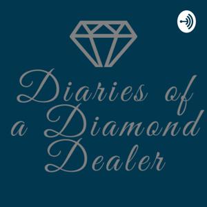 Diaries of A Diamond Dealer