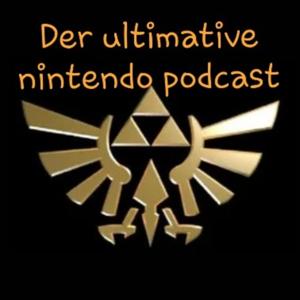 Der ultimative Nintendo podcast