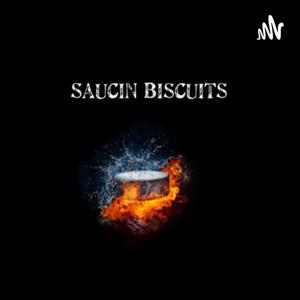 Saucin Biscuits