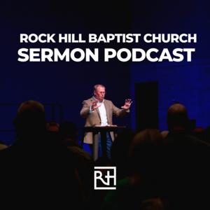 Rock Hill Baptist Church - Sermons