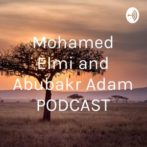 Mohamed Elmi and Abubakr Adam PODCAST