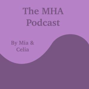 MHA Podcast