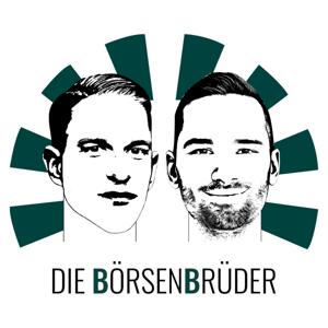 Die Börsenbrüder | Der anders-Podcast für selbstbestimmtes Investieren