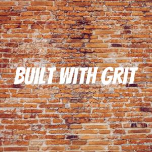 Built With Grit