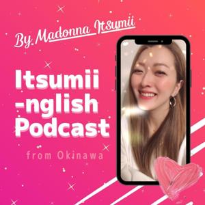 Itsumiinglish Podcast