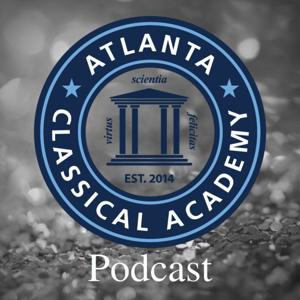 Atlanta Classical Academy Podcast