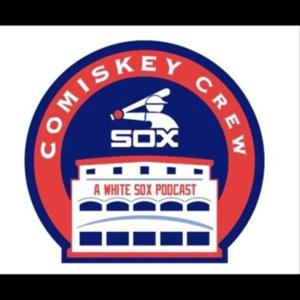 Comiskey Crew: A White Sox Podcast