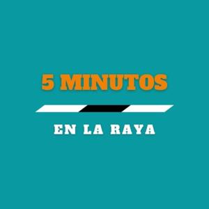 5 Minutos En la raya