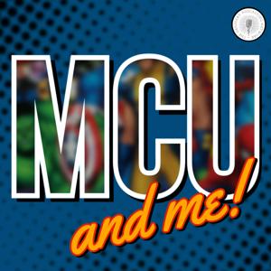 MCU and Me! by Sayer Roberts & Kaylee Harwood