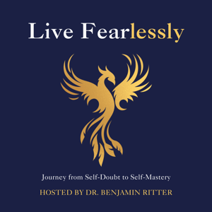 Live Fearlessly: Living toward greater health, wealth, and happiness