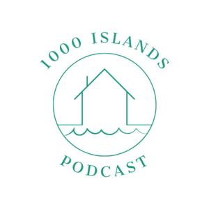 1000 Islands Podcast