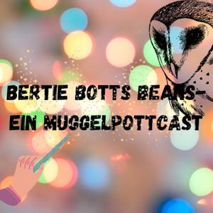 Bertie Botts Beans- Ein Mugglepottcast