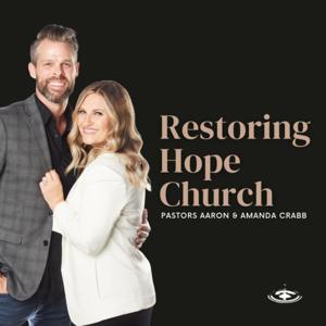 Restoring Hope Church by Pastor Aaron and Amanda Crabb