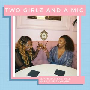 Two Girlz and a Mic