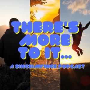 There's More To It...