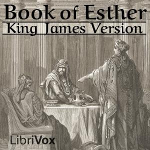 Bible (KJV) 17: Esther by King James Version (KJV)