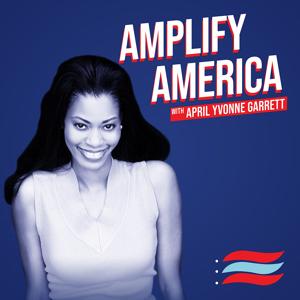 Amplify America with April Yvonne Garrett