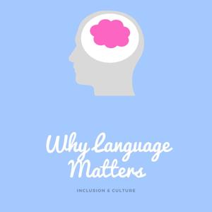 Why Language Matters