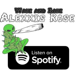 Wake and Bake with Alexxis Rose