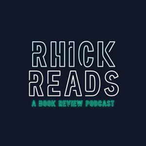 Rhick Reads (Book Review Podcast)