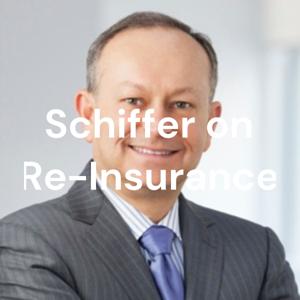 Schiffer on Re-Insurance Podcast