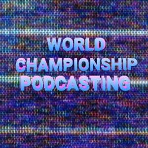 World Championship Podcasting: A Sports Show