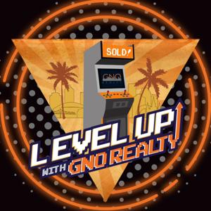 The Level Up Podcast with GNO Realty