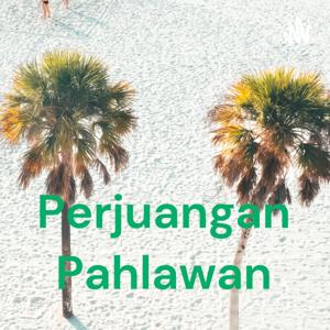 Perjuangan Pahlawan