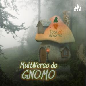 MULTIVERSO DO GNOMO