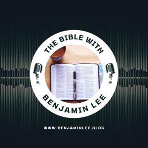 The Bible with Benjamin Lee