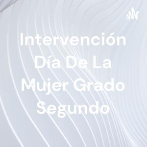 Intervención Día De La Mujer Grado Segundo