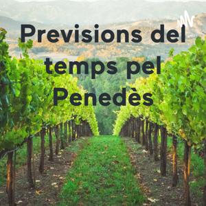 Previsions del temps pel Penedès