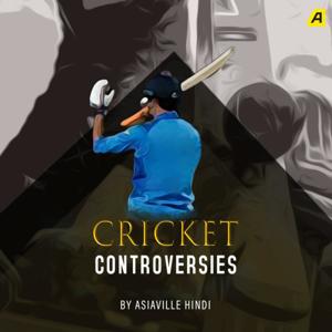 Cricket Controversies by Asiaville